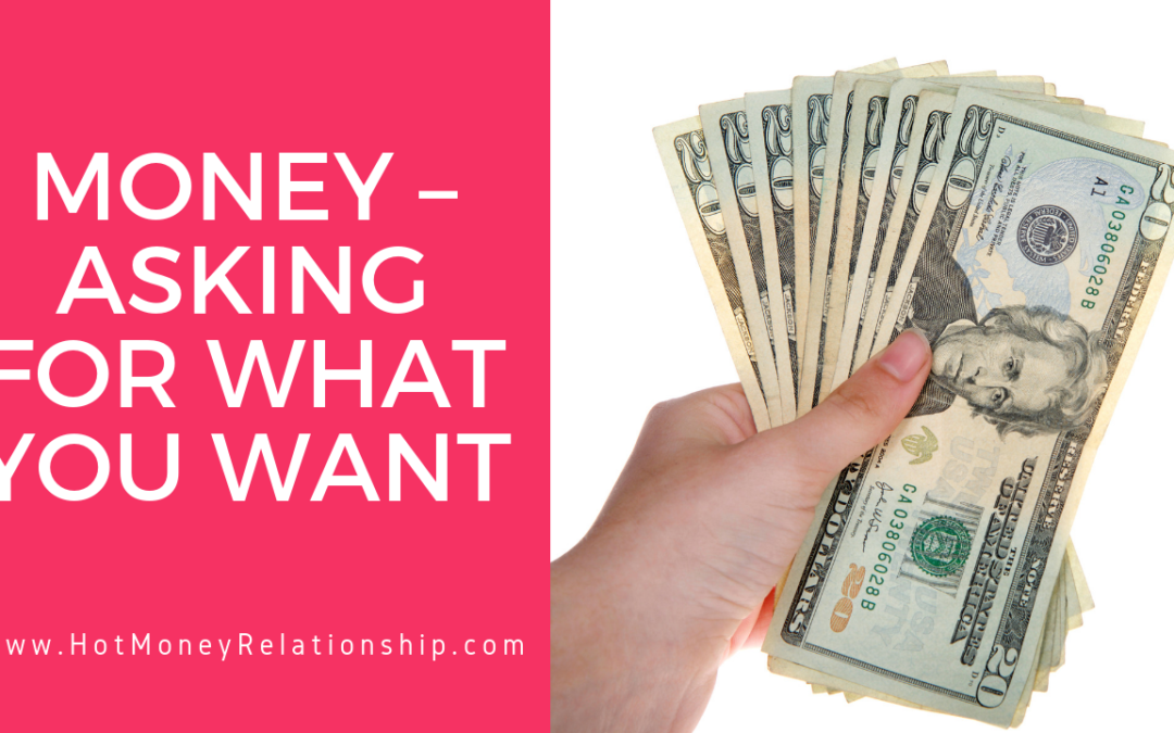 Money – Asking for What You Want