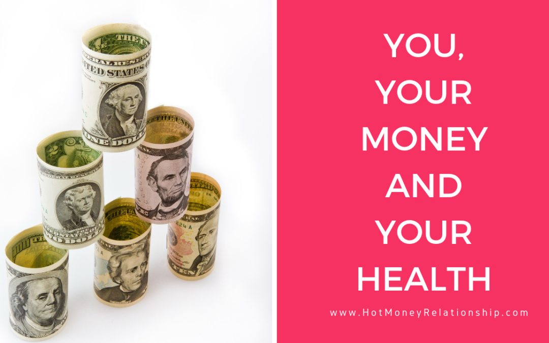 You, Your Money and Your Health